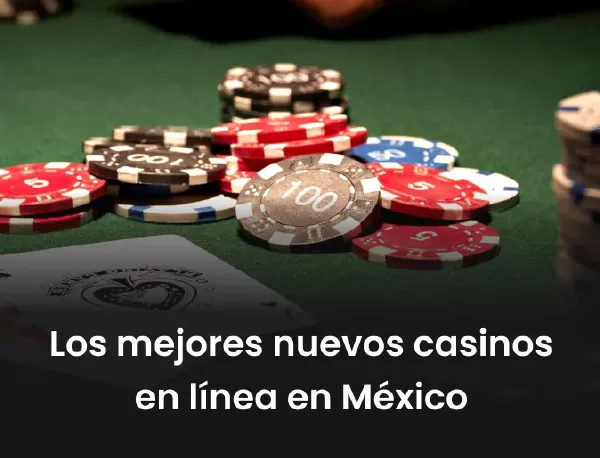 Mejores casinos en línea en México